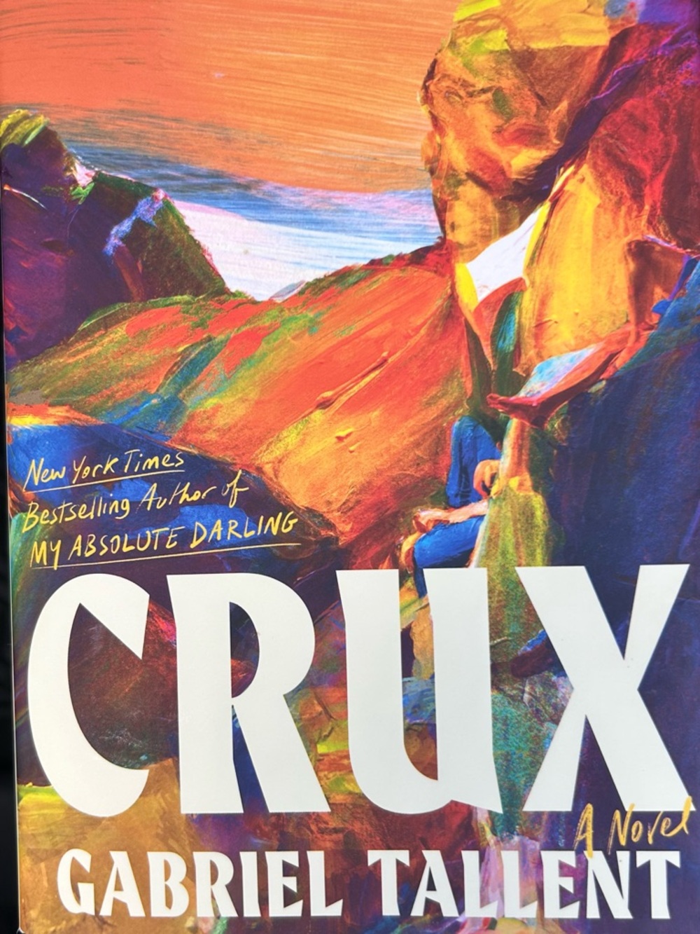 CRUX by Gabriel Tallent 1st Print Book